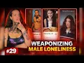 Ep 29 - When Women Weaponize Mens Issues