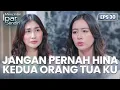 Ayuna Marah Besar Jika Orang Tuanya Di Hina | MENCINTAI IPAR SENDIRI | EPS. 30 (2/4)