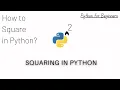 5 Ways to Square a Number in Python