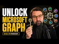 The Hidden Power of Microsoft Graph API