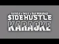 [KARAOKE] SIDEHUSTLE - SAYKOJI x IWA K x RAS MUHAMAD