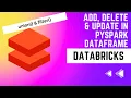 Add Delete Update Row in Pyspark Dataframe - Databricks