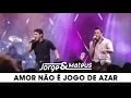 Download Lagu Jorge \u0026 Mateus - Amor Não é Jogo de Azar - [DVD Ao Vivo Em Goiânia] - (Clipe Oficial)