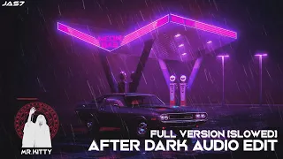 mr kitty after dark audio edit slowed full version 