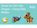 Quest for the Holly Dragon Doing Daily Quests DML Gameplay