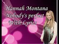 Hannah Montana -Nobody's perfect with Lyrics