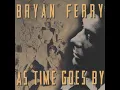 Falling in Love Again - Bryan Ferry