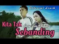 Lagu Fany Zee ft Arief~Kita Tak Sebanding||Official Lirik