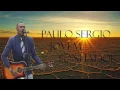 Paulo Sergio Jovem Sonhador - Realidade