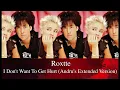 Download Lagu Roxette - I Don't Want To Get Hurt (Andru's Extended Version)