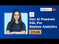 Gen AI Powered SQL For Busines Analytics 2026 Learn SQL With Gen AI SQL Tutorial Simplilearn