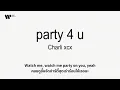 [Sub Thai] party 4 u - Charli xcx