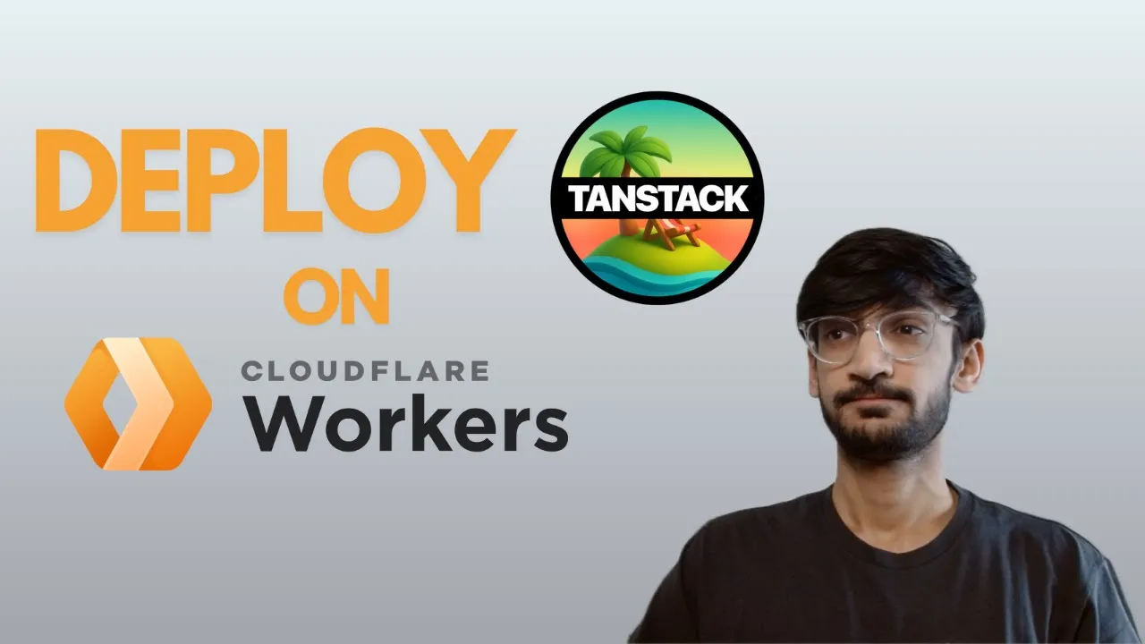 Deploy TanStack Start on Cloudflare Workers in 10 mins