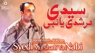 syedi murshadi ya nabi rahat fateh ali khan qawwali official version osa islamic