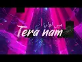 Download Lagu Tera nam (official audio song) 