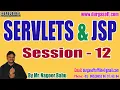 SERVLETS JSP tutorials Session - 12 by Mr Nagoor Babu On 11-02-2023 7AM IST