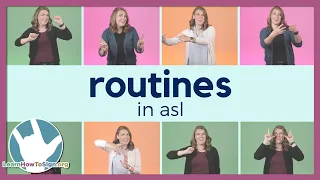 Routines in ASL Sign Language for Beginners