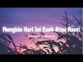 Download Lagu Anneth Delliecia - Mungkin Hari Ini Esok Atau Nanti (Lyrics/Lirik)