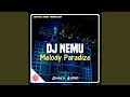 Download Lagu DJ NEMU X MELODY PARADIZE
