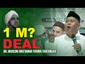 Download Lagu 🔴1M?? DEAL!! || KH MARZUKI MUSTAMAR TERIMA TANTANGAN