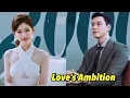 Download Lagu Love’s Ambition Ep. 11 - 12 [Eng Sub] Best Chinese Drama 2025
