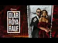Download Lagu Röya ft. Rauf – Olar (Rəsmi Musiqi Videosu)