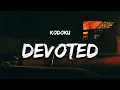 Kodoku - DEVOTED (Lyrics)