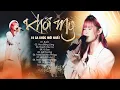 Download Lagu KHỞI MY Mới Nhất - 10 Ca Khúc Trong Mini Show 2024 \