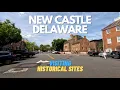Driving Around Historic New Castle Delaware - Established in 1650