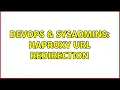 DevOps SysAdmins HAProxy URL redirection