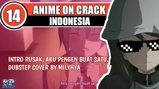 Download [Anime On Crack Indonesia] Episode 14 \ MP3