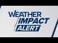 Weather Impact Alert Update Storms through the night
