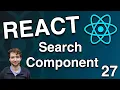 Build and Style a Search Component - React Tutorial 27