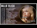 Download Lagu Billie Eilish Greatest Hits 2025 💚 | Full Album Playlist | Lovely, CHIHIRO, What Was I Made For