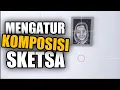 Download Lagu Mengatur Komposisi dalam Gambar Sketsa‼️