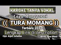 TURA MOMANG||Arjhen Jehadun ||Karaoke||