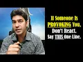 Lagu If Someone Is PROVOKING You, Don’t React. Say THIS...