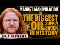 The Biggest Oil Supply Shock in History Market Manipulation Gavin McCracken