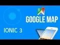 Ionic 3 Tutorial Google Maps Native