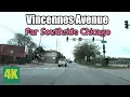 S Vincennes Ave Driving in far Southside Chicago 4k Streets of the Americas