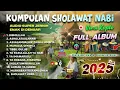 Download Lagu SHOLAWAT DANGDUT KOPLO FULL ALBUM TERBARU 2025 | SHOLAWAT MERDU MUSTAJAB ( TIBBIL QULUB )
