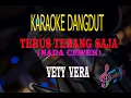 Download Lagu Karaoke Terus Terang Saja Nada Cewek - Vety Vera (Karaoke Dangdut Tanpa Vocal)