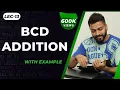 Lec-13 BCD Addition with examples