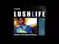 Lushlife - order of operations (shin ski's in a wrong order remix)