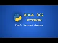 AULA 2 - Como Usar o Google Colab para Programar em Python Online Tutorial Passo a Passo