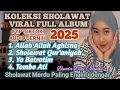 Download Lagu KOLEKSI SHOLAWAT VIRAL FULL ALBUM ‼️AUDIO JERNIH PALING ENAK DIDENGAR DIPERJALANAN