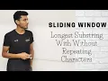 Longest Substring With Without Repeating Characters Variable Size Sliding Window