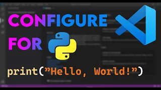 Python Tutorial 3 Configure VS code for Python Print Hello World