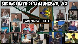 Download Berhari Raye di Tanjungbatu 3 - Paranada Studio MP3