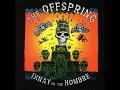 The Offspring - Gone Away